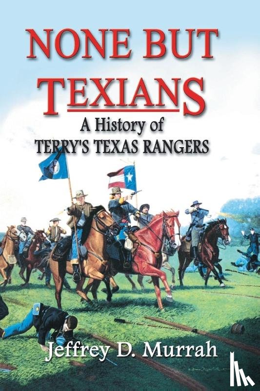 Murrah, Jeffrey D - None But Texians