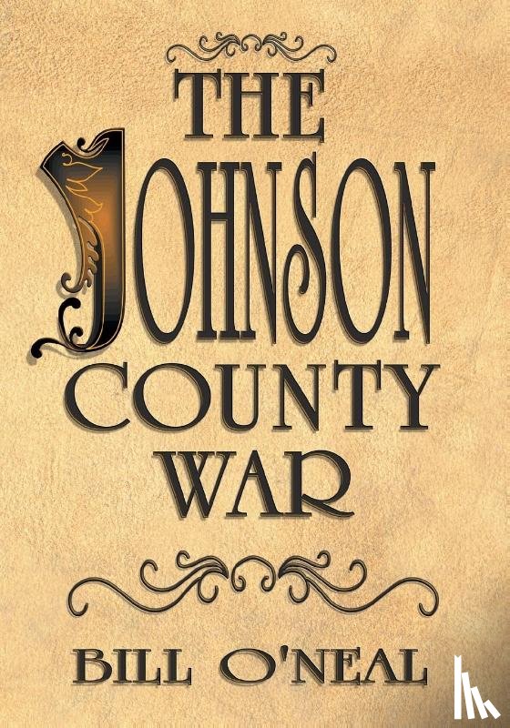 O'Neal, Bill - The Johnson County War