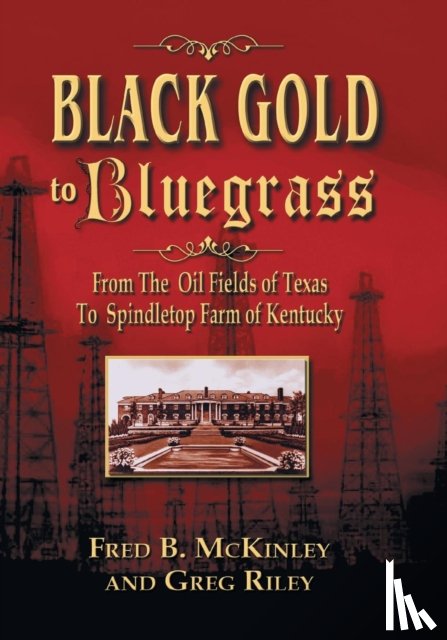 McKinley, Fred B, Riley, Greg - Black Gold to Bluegrass
