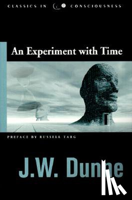 Dunne, J. W. - Experiment with Time