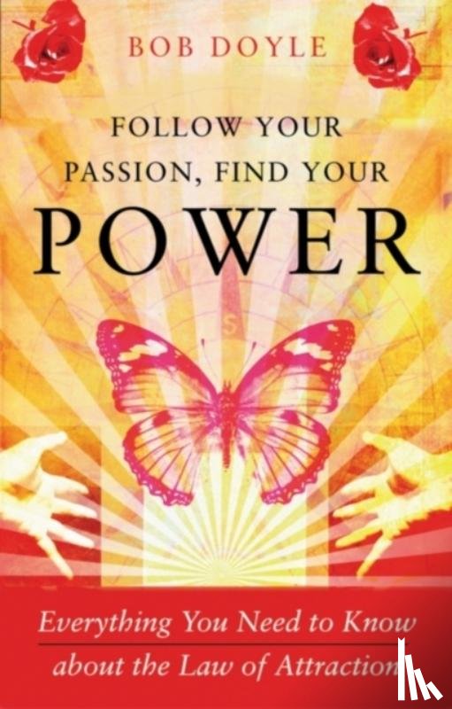 Doyle, Bob (Bob Doyle) - Follow Your Passion, Find Your Power