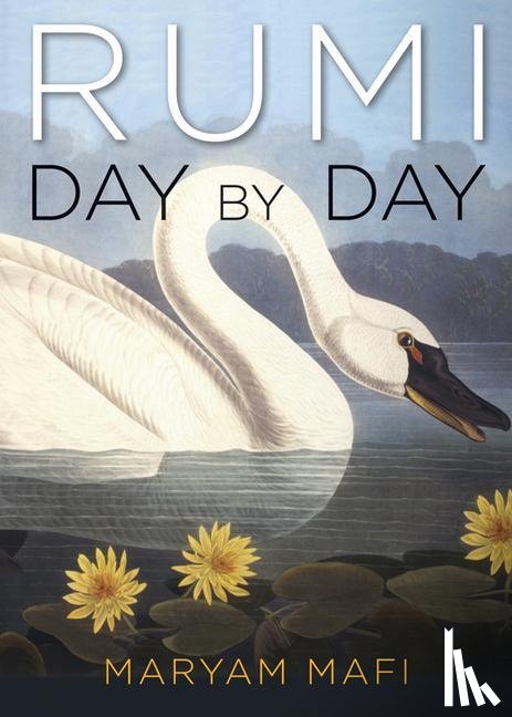 Rumi, Mafi, Maryam (Maryam Mafi) - Rumi, Day by Day