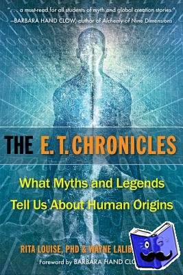 Louise, Rita (Rita Louise), Laliberte, Wayne (Wayne Laliberte) - E.T. Chronicles