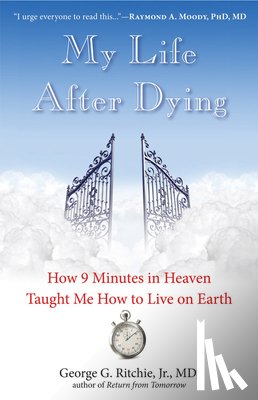 Ritchie, George G. - My Life After Dying