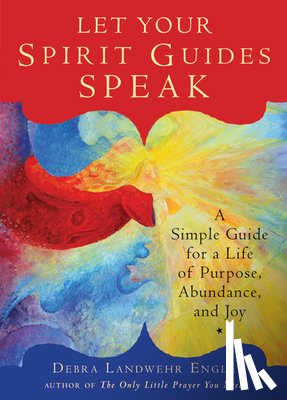 Engle, Debra (Debra Engle) - Let Your Spirit Guides Speak