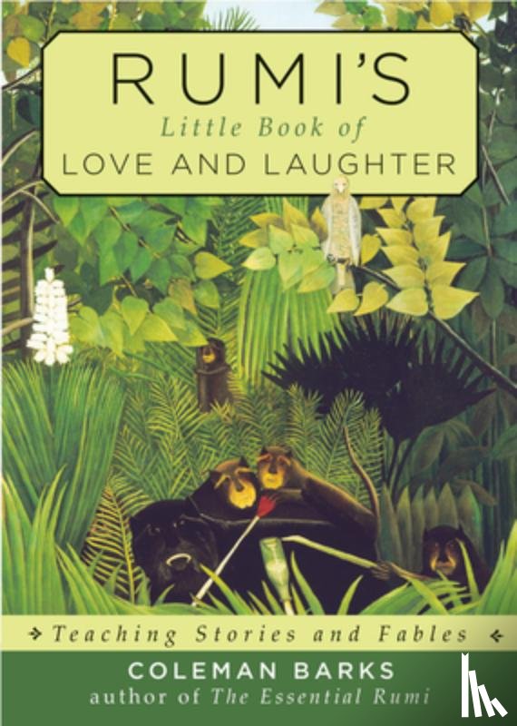 Barks, Coleman (Coleman Barks) - Rumi'S Little Book of Love and Laughter