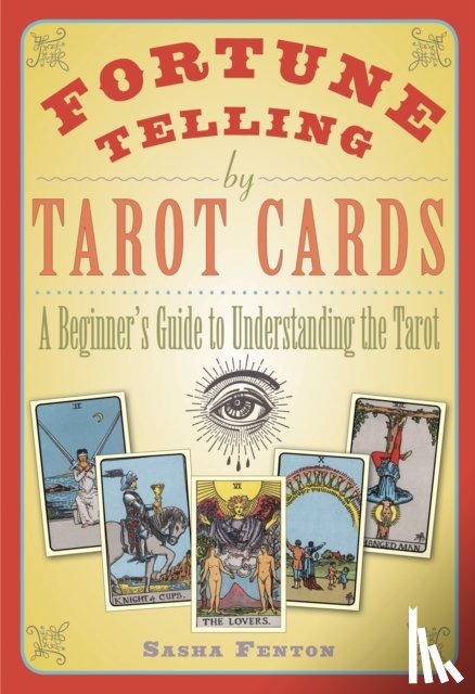 Fenton, Sasha (Sasha Fenton) - Fortune Telling by Tarot Cards