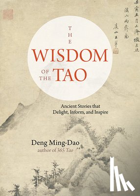 Ming-Dao, Deng (Deng Ming-Dao) - The Wisdom of the Tao