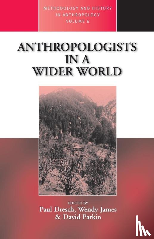  - Anthropologists in a Wider World