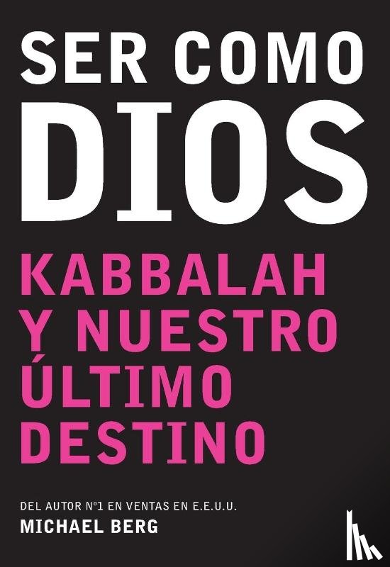 Berg, Michael - Ser Como Dios