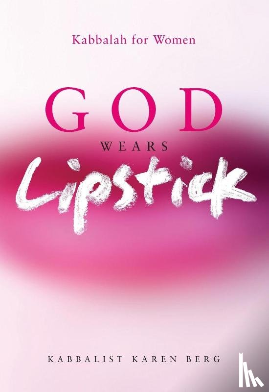 Berg, Karen - God Wears Lipstick