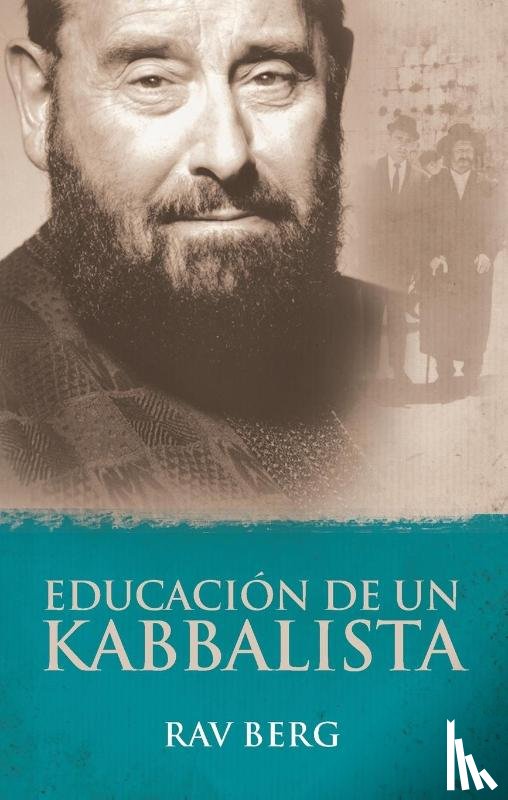 Berg, Rav - Educacion De Un Kabbalista