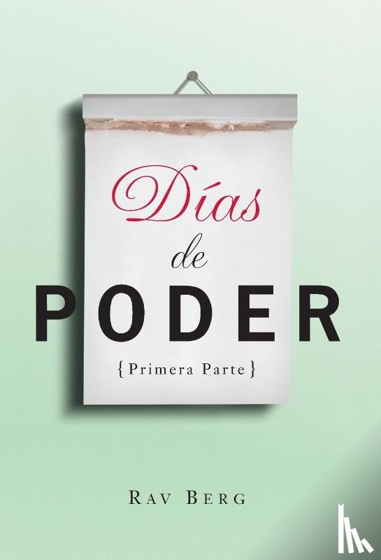 Berg, Rav - Días de Poder