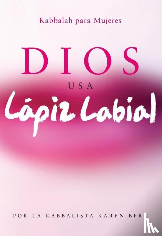 Berg, Karen - Dios Usa Lapiz Labial