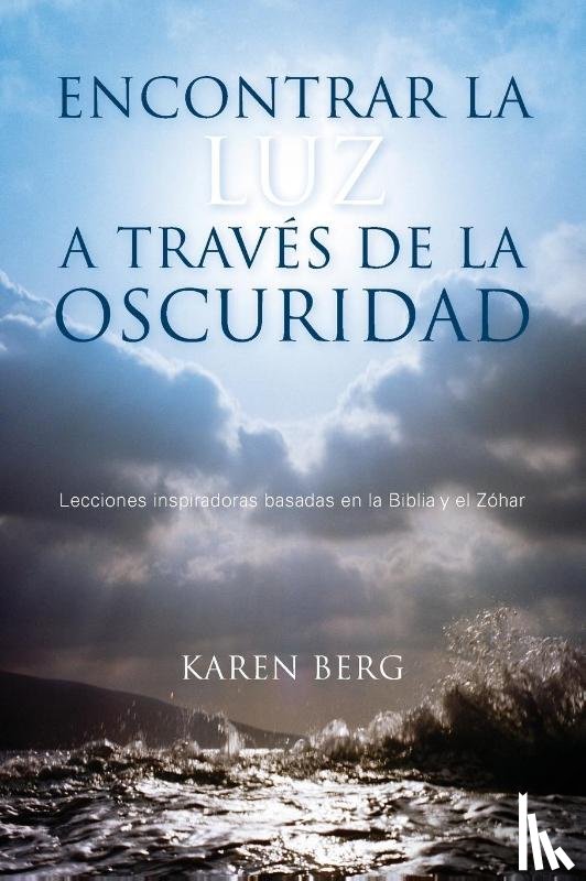 Berg, Karen - Encontrar la Luz a Través de la Oscuridad