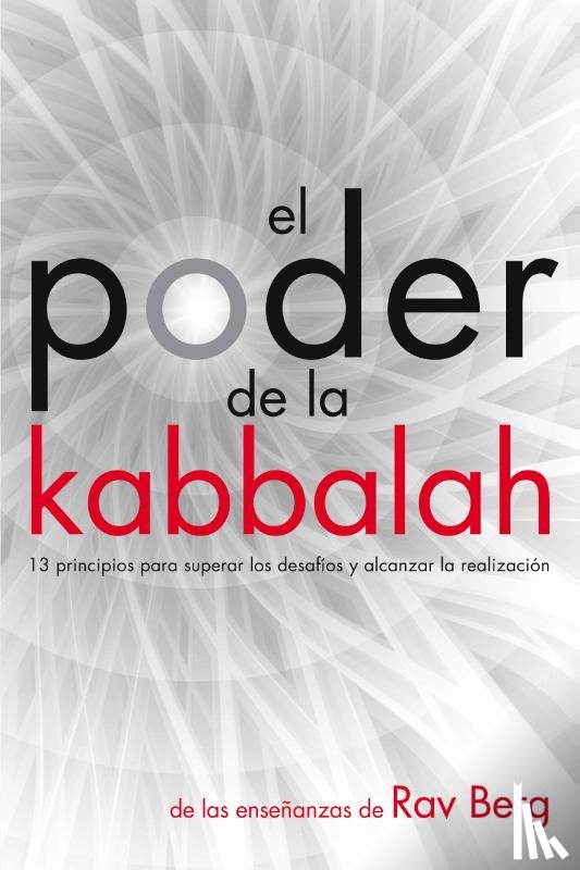 Berg, Rav - El Poder de la Kabbalah