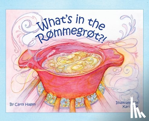 Hagen, Carol - What's in the Rommegrot?!