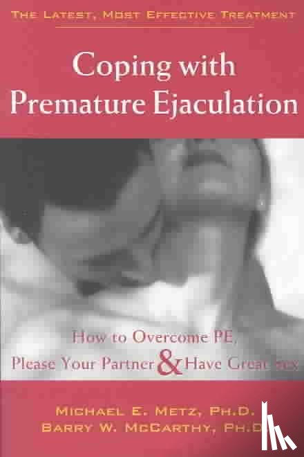 Metz, Michael E. - Coping With Premature Ejaculation