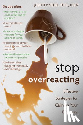 Siegel, Judith - Siegel, J: Stop Overreacting