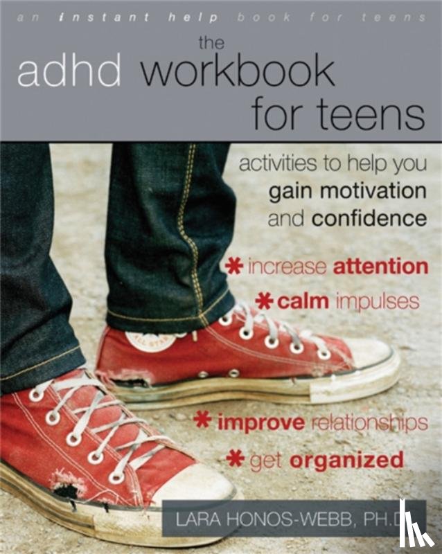 Honos-Webb, Lara - The ADHD Workbook for Teens