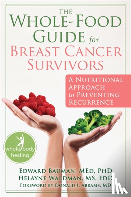 Bauman, Ed - The Whole-Food Guide for Breast Cancer Survivors