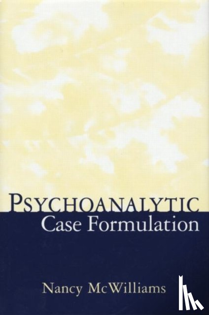 McWilliams, Nancy ("Rutgers University - Psychoanalytic Case Formulation