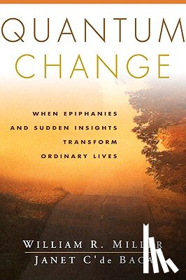Miller, William R. (University of New Mexico (Emeritus), C'de Baca, Janet (Behavioral Health Research Center of the Southwest - Quantum Change
