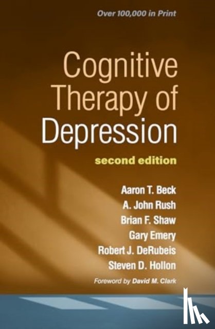 Beck, Aaron T., Rush, A. John (University of Texas Southwestern Medical Center, Shaw, Brian F., Emery, Gary - Cognitive Therapy of Depression, Second Edition