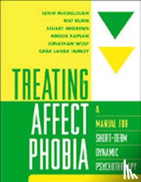 McCullough, Leigh, Kuhn, Nat, Andrews, Stuart, Kaplan, Amelia - Treating Affect Phobia