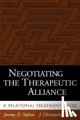 Safran, Jeremy D., Muran, J. Christopher (Adelphi University; Mount Sinai Beth Israel - Negotiating the Therapeutic Alliance