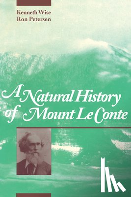 Wise, Kenneth - Natural History Mount Le Conte