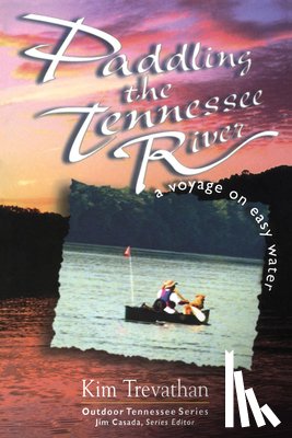 Trevathan, Kim - Paddling the Tennessee River