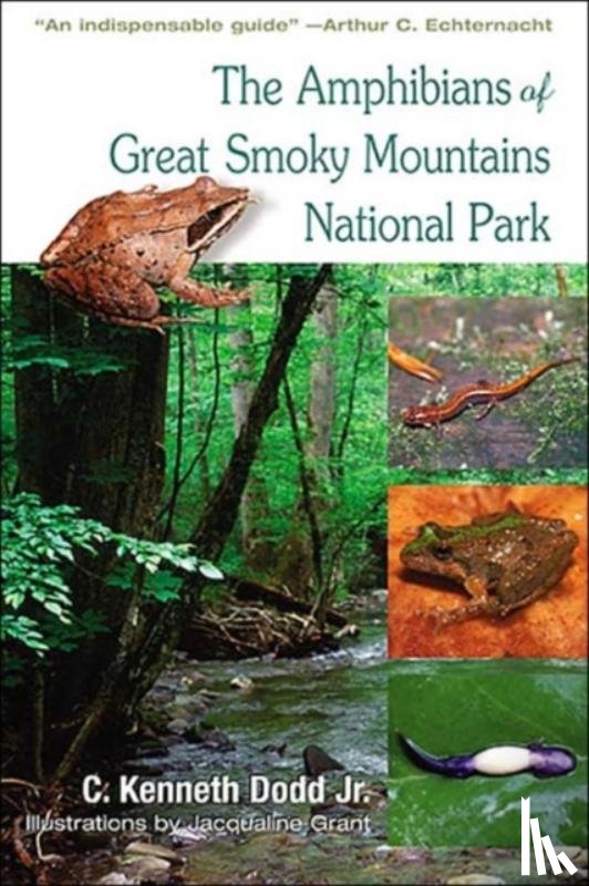Dodd, Kenneth C. - Amphibians Of Great Smoky Mountains