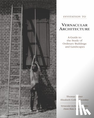 Carter, Thomas, Cromley, Elizabeth - Invitation to Vernacular Architecture