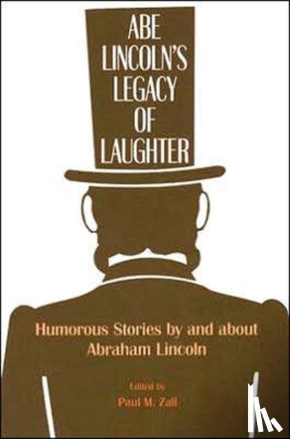  - Abe Lincoln's Legacy of Laughter