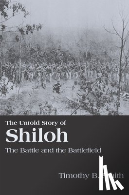 Smith, Timothy - The Untold Story of Shiloh
