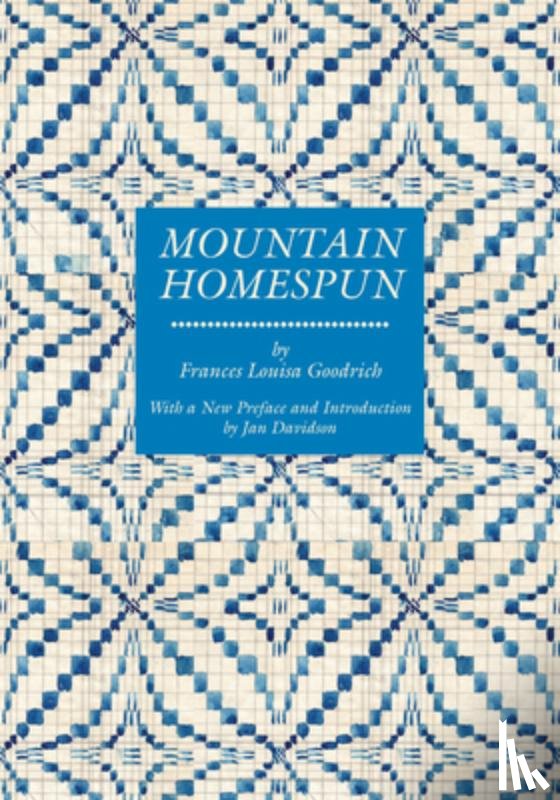 Goodrich, Frances - Mountain Homespun