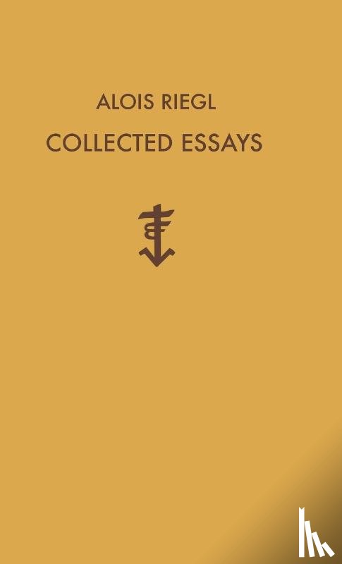 Riegl, Alois, Sedlmayr, Hans - Alois Riegl Collected Essays