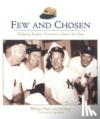 Ford, Whitey, Pepe, Phil - Few and Chosen