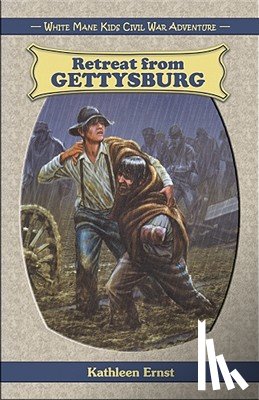 Ernst, Kathleen - Retreat from Gettysburg