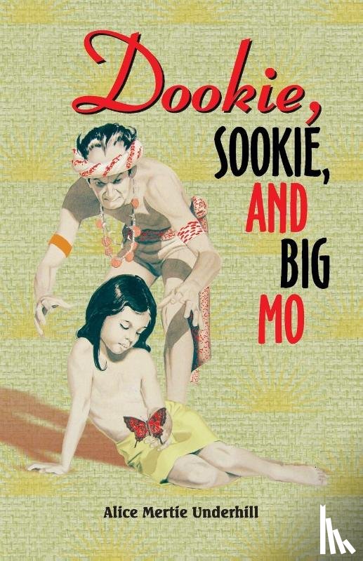 Underhill, Alice Mertie - Dookie, Sookie, and Big Mo
