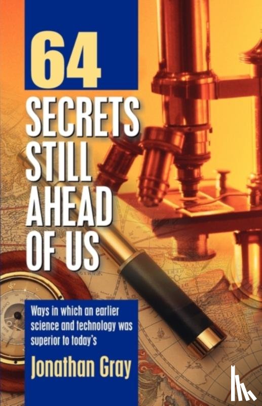 Gray, Professor Jonathan - 64 Secrets Still Ahead of Us