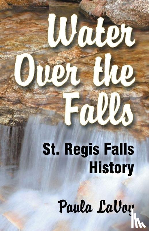 Lavoy, Paula - Water Over the Falls