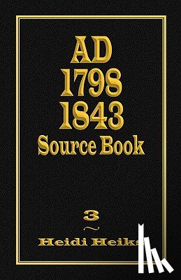 Heiks, Heidi - AD 1798 1843 Source Book