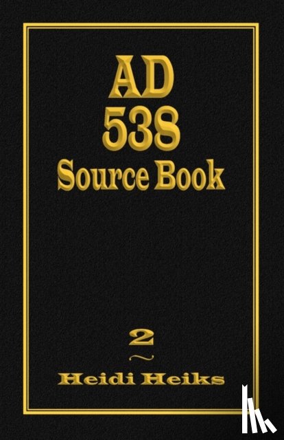 Heiks, Heidi - AD 538 Source Book
