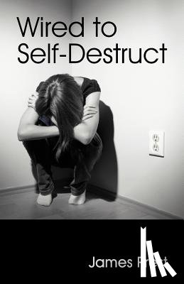 Prest, James - Wired to Self Destruct