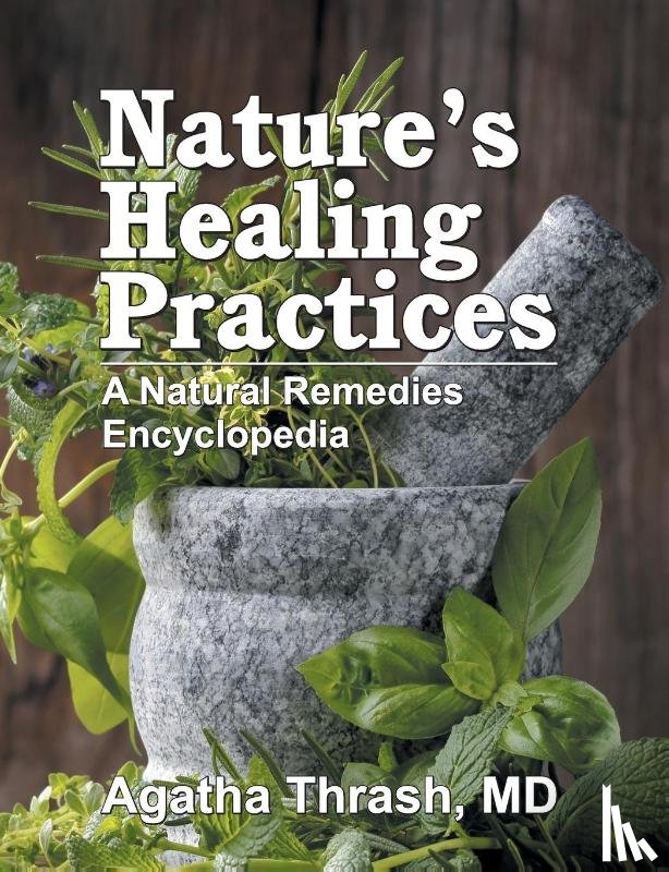 Thrash, Agatha - Nature's Healing Practices