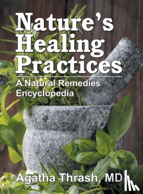 Thrash, Agatha - Nature's Healing Practices