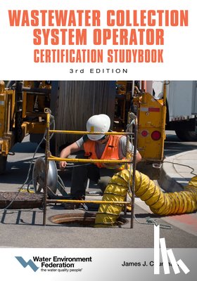 Federation - Wastewater Collection System Operator Certification Studybook: Volume 3