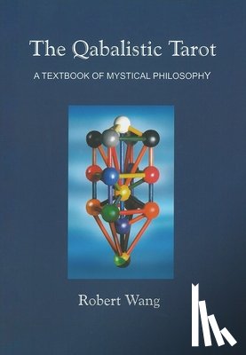 Wang, Robert - The Qabalistic Tarot Book